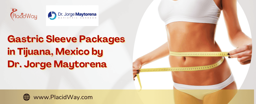 Gastric Sleeve Surgery in Tijuana, Mexico by Dr. Maytorena Clinic