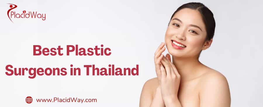 10 Highly Rated Plastic Surgeons in Thailand by Patients Feedback