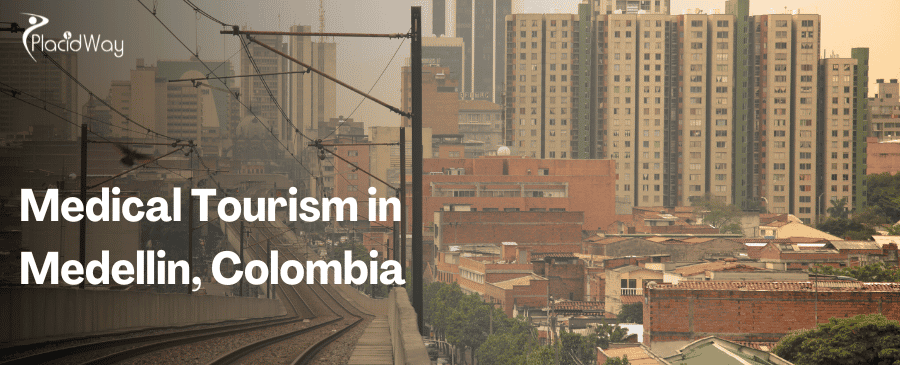 Medical Tourism in Medellin, Colombia
