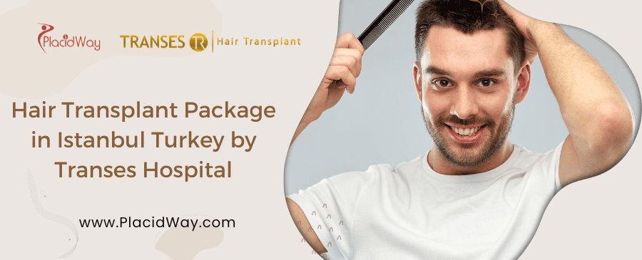 Hair Transplant Package in Istanbul Turkey by Transes Clinic
