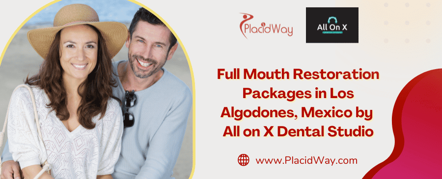Full Mouth Restoration Packages in Los Algodones, Mexico