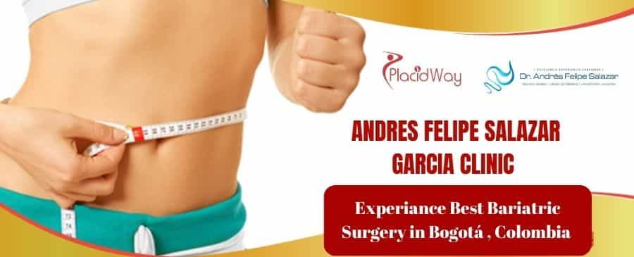 Best Bariatric Surgery in Bogotá , Colombia by ANDRES FELIPE SALAZAR GARCIA  Clinic 