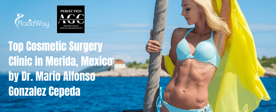 Cosmetic Surgery Clinic in Merida, Mexico by Dr. Mario Alfonso Gonzalez Cepeda