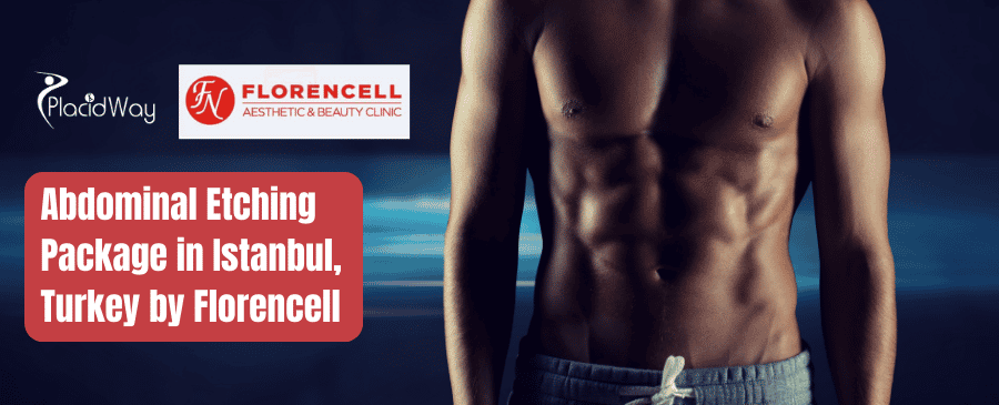 Abdominal Etching Package in Istanbul, Turkey by Florencell