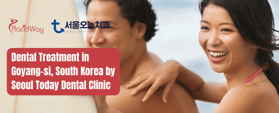 Dental Treatment in Goyang-si, South Korea by Seoul Today Dental Clinic