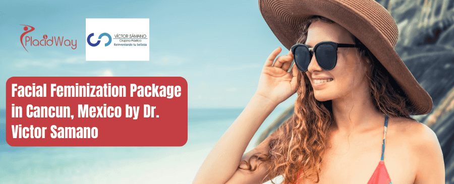 Facial Feminization Package in Cancun, Mexico by Dr. Victor Samano