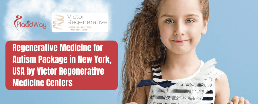 Regenerative Medicine for Autism Package in New York, USA by Victor Regenerative Medicine Centers