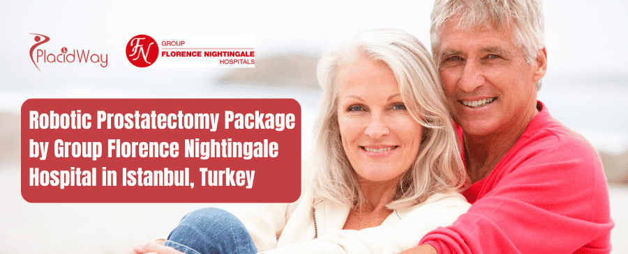 Robotic Prostatectomy Package by Group Florence Nightingale Hospital in Istanbul, Turkey