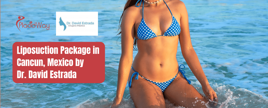 Liposuction Package in Cancun, Mexico by Dr. David Estrada