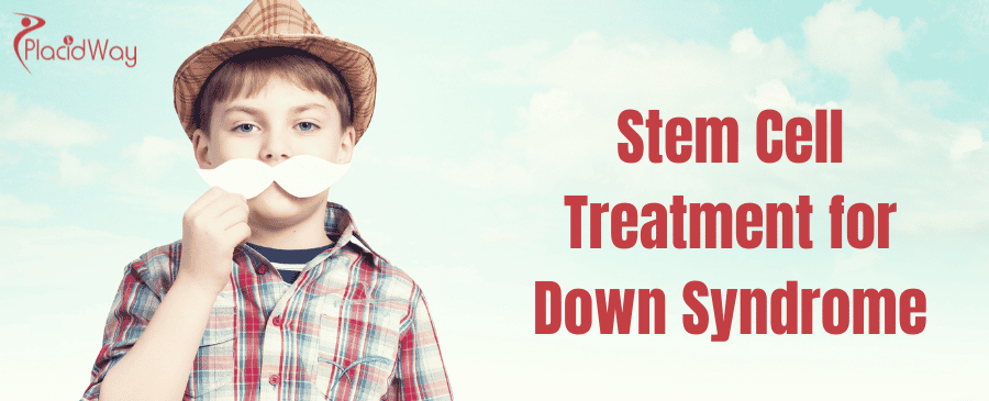 Stem Cell Treatment for Down Syndrome