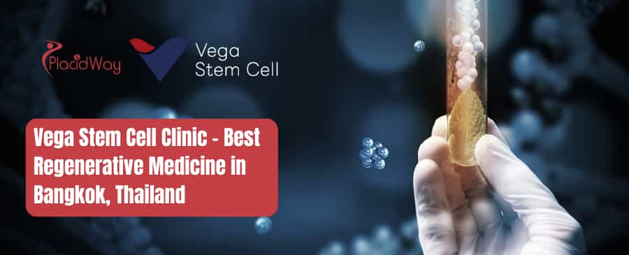 Stem Cell Therapy Clinic in Bangkok, Thailand by Vega Clinic