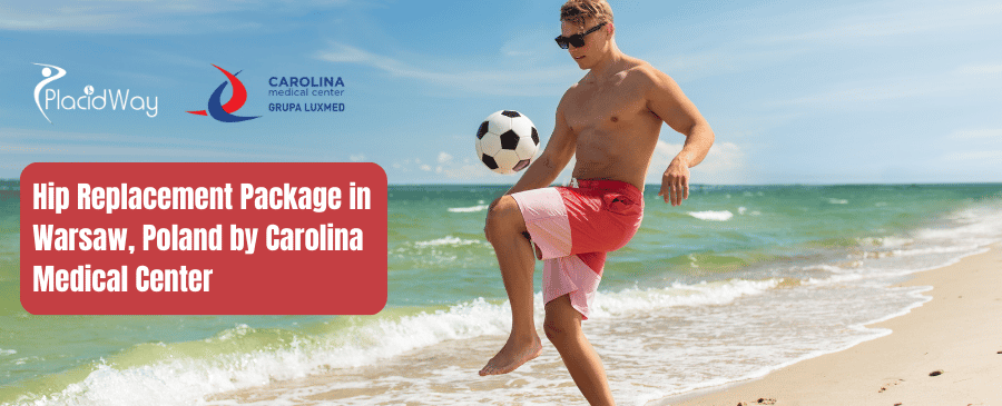 Affordable Hip Replacement Package in Warsaw, Poland by Carolina Medical Center