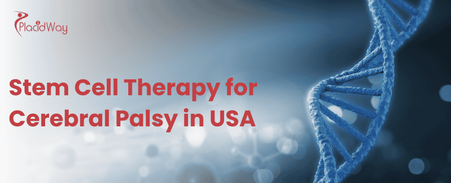 Stem Cell Therapy for Cerebral Palsy in USA