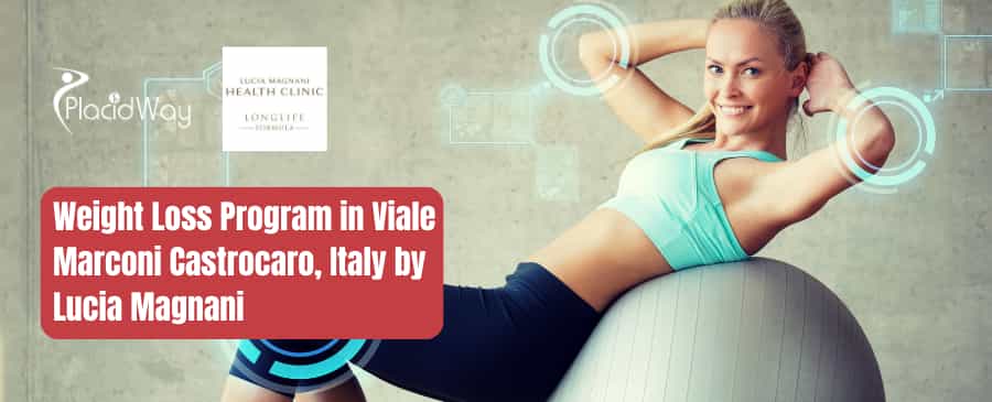 Weight Loss Program in Viale Marconi Castrocaro, Italy by Lucia Magnani – 1 Person 7 Nights
