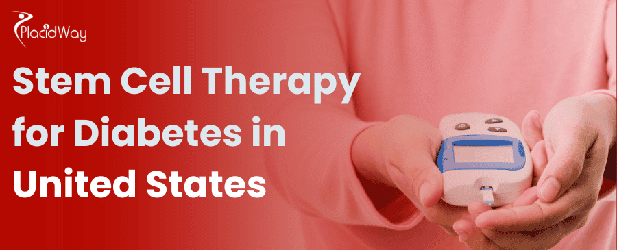 Stem Cell Therapy for Diabetes in United States
