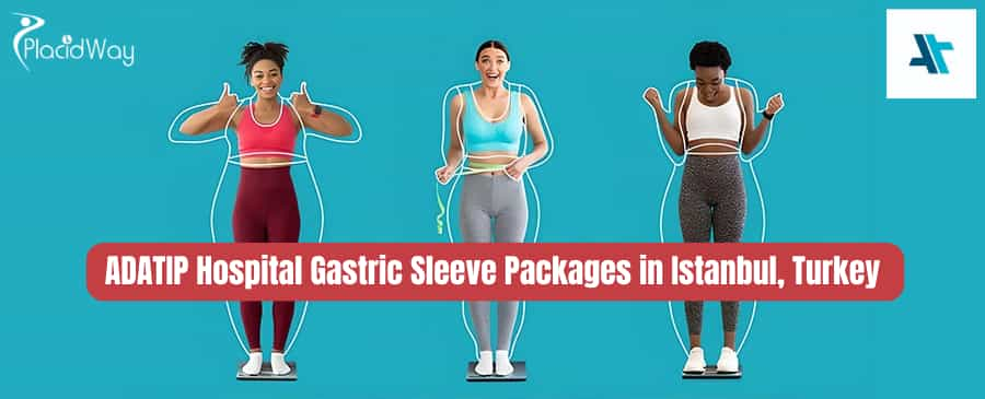 ADATIP Hospital Gastric Sleeve Package in Istanbul, Turkey