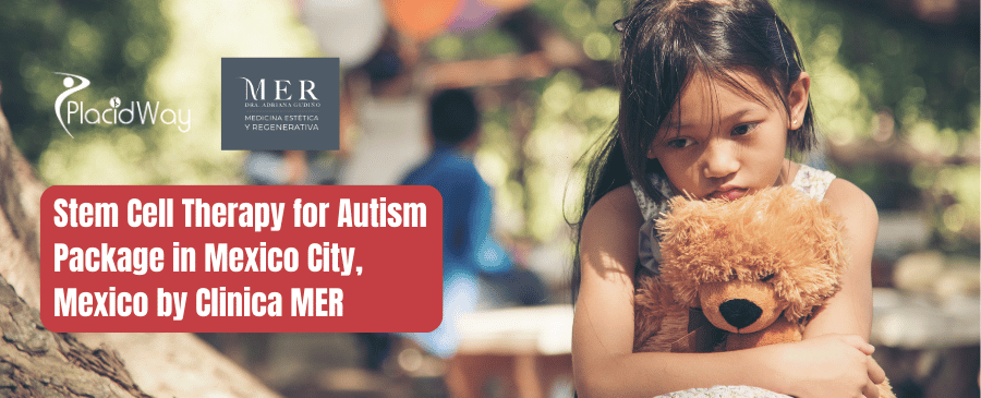 Stem Cell Therapy for Autism Package in Mexico City, Mexico by Clinica MER