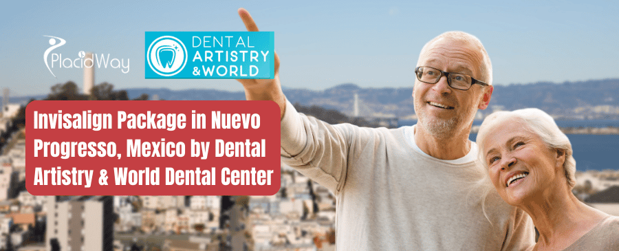 Invisalign Package in Nuevo Progresso, Mexico by Dental Artistry & World Dental Center