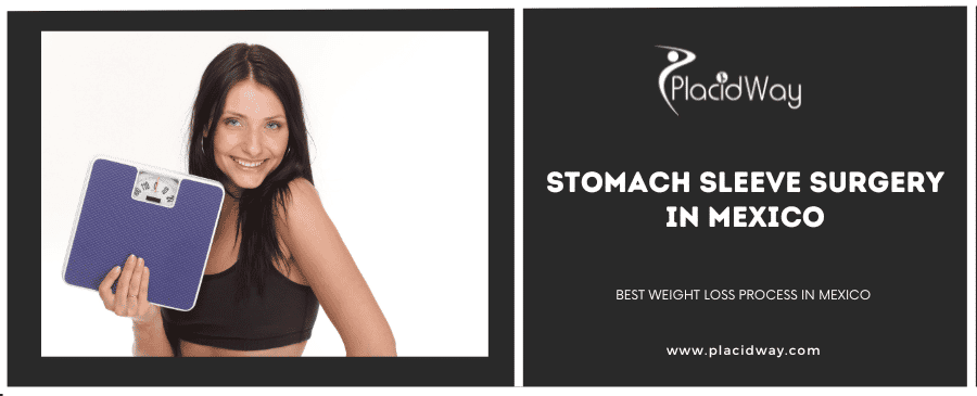 Stomach Sleeve Surgery in Mexico