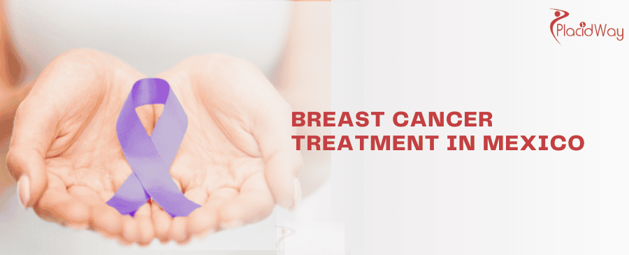 Breast Cancer Treatment in Mexico