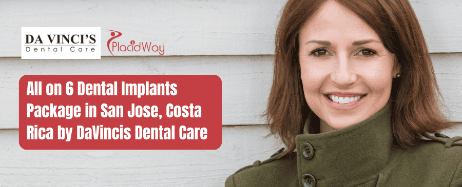 Davincis All on 6 Dental Implants Package in San Jose, Costa Rica