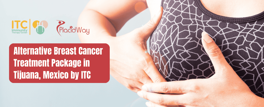Alternative Breast Cancer Treatment Package in Tijuana, Mexico by ITC
