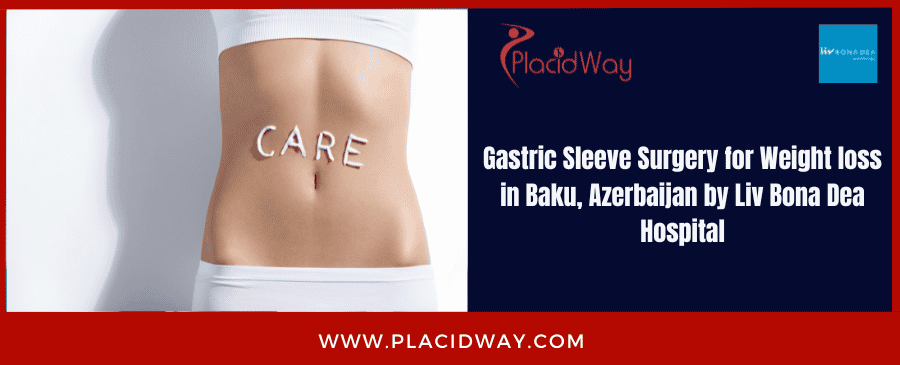 Gastric Sleeve Surgery for Weight loss in Baku, Azerbaijan