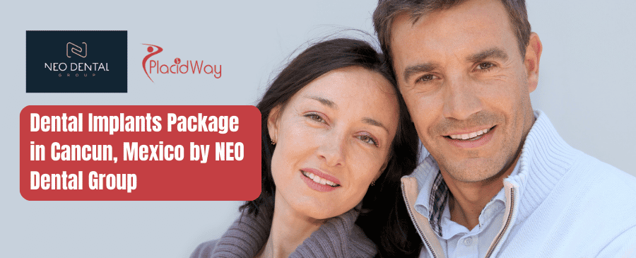 Dental Implants Package in Cancun, Mexico by NEO Dental Group
