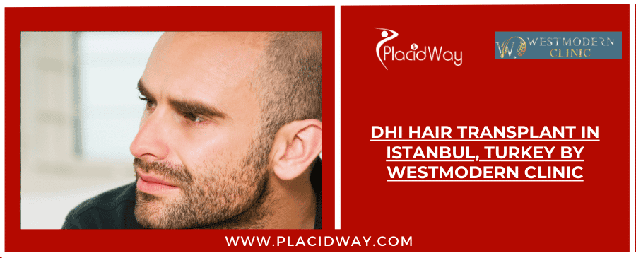 DHI Hair Transplant in Istanbul, Turkey by WestModern Clinic