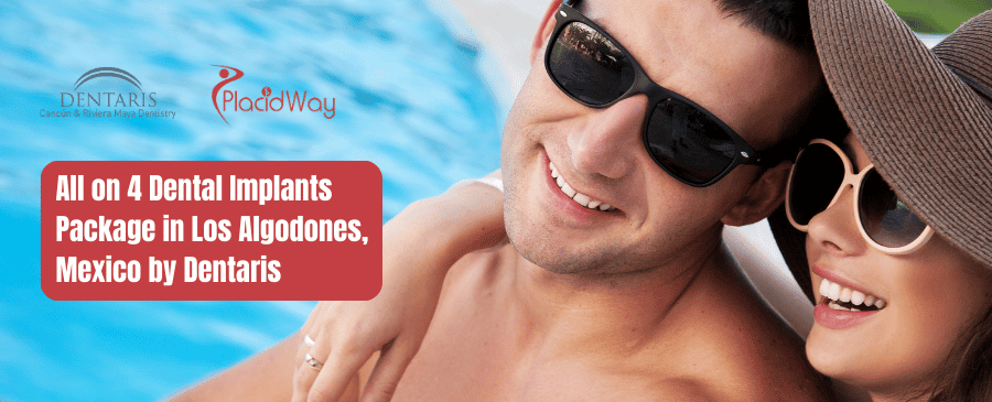 All on 4 Dental Implants Package by Dentaris in Cancun, Mexico