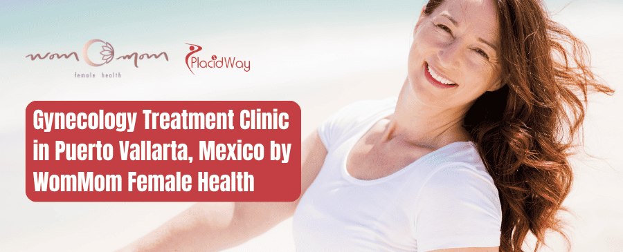 Clínica de Tratamiento de Ginecología en Puerto Vallarta, México por WomMom Female Health