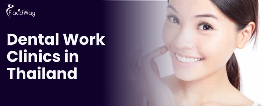 Dental Work Clinics in Thailand