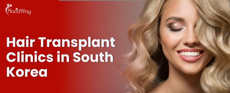 Hair Transplant Clinics in South Korea Hair Transplant Clinics in South Korea