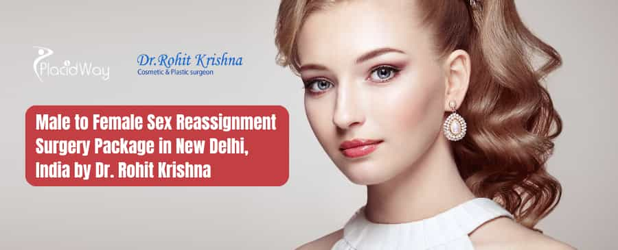 Male to Female Sex Reassignment Surgery Package in New Delhi, India by Dr. Rohit Krishna