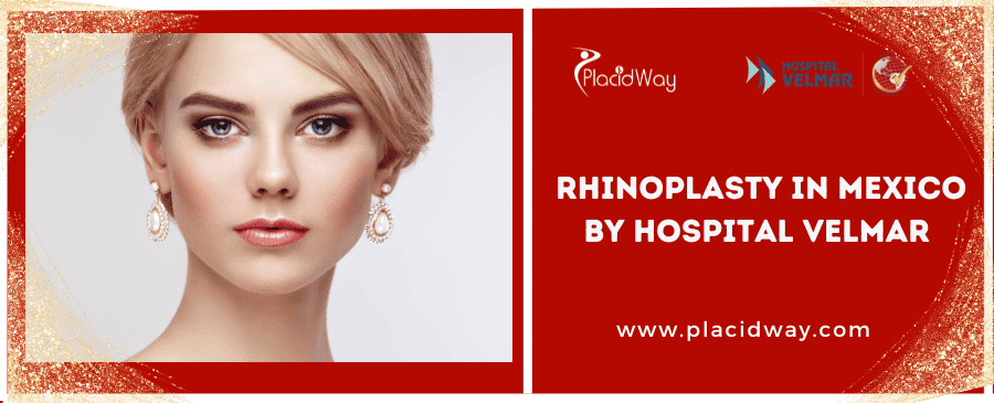 Best Rhinoplasty in Mexico By Hospital Velmar