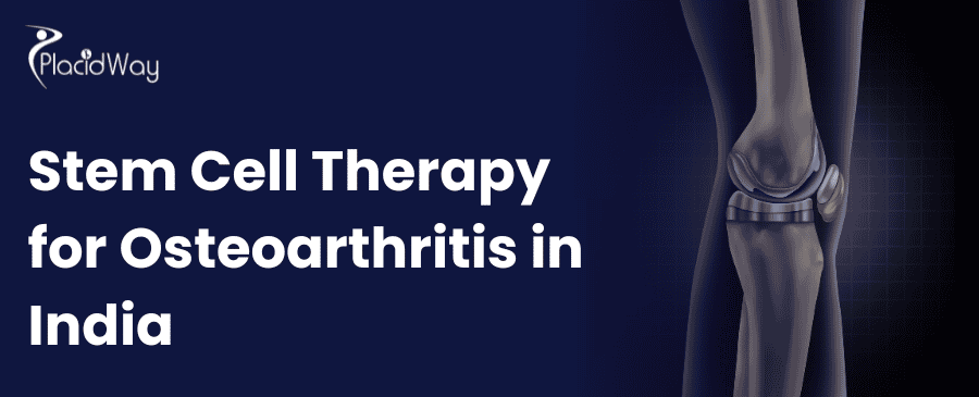Stem Cell Therapy for Osteoarthritis in India
