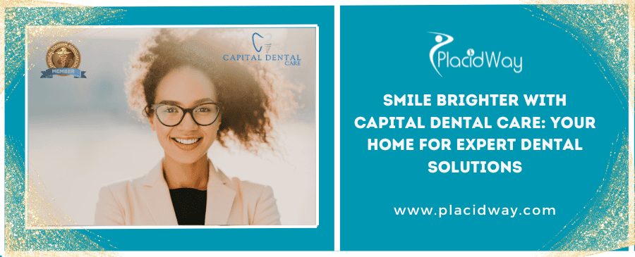 Smile Brighter with Capital Dental Care: Your Home for Expert Dental Solutions