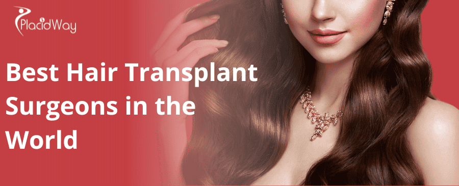 best hair transplant surgeons in the world