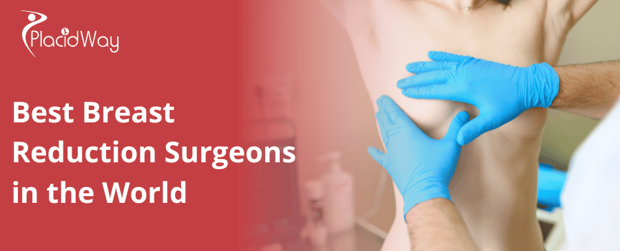 best breast reduction surgeons in the world