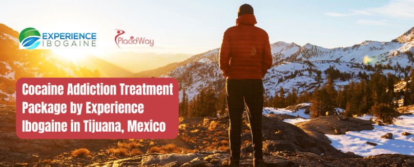 Cocaine Addiction Treatment Package by Experience Ibogaine in Tijuana, Mexico