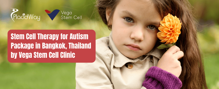 Vega Stem Cell for Autism Package in Bangkok, Thailand