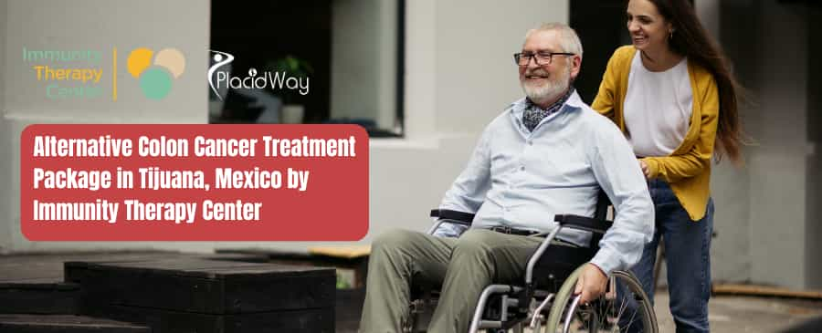 Alternative Colon Cancer Treatment Package in Tijuana, Mexico by Immunity Therapy Center