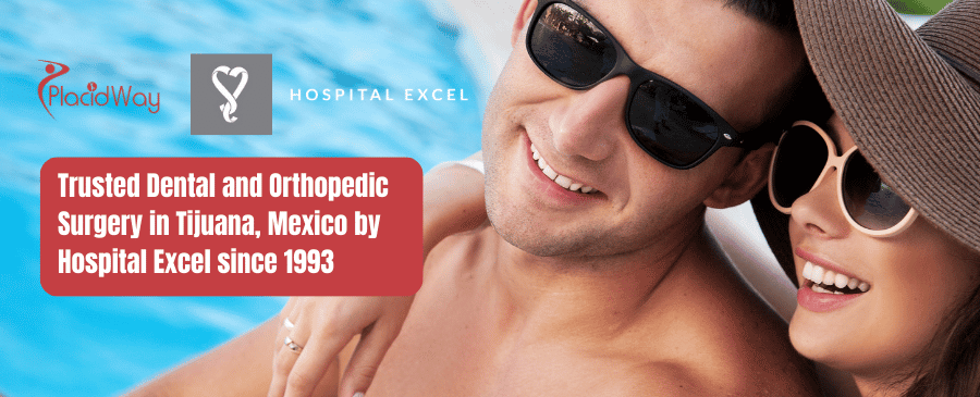 Trusted Dental and Orthopedic Surgery in Tijuana, Mexico by Hospital Excel since 1993