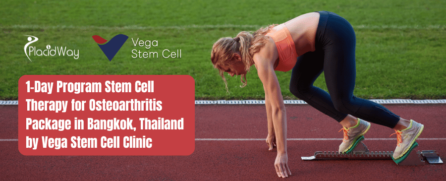 1-Day Program Stem Cell Therapy for Osteoarthritis Package in Bangkok, Thailand by Vega Stem Cell Clinic