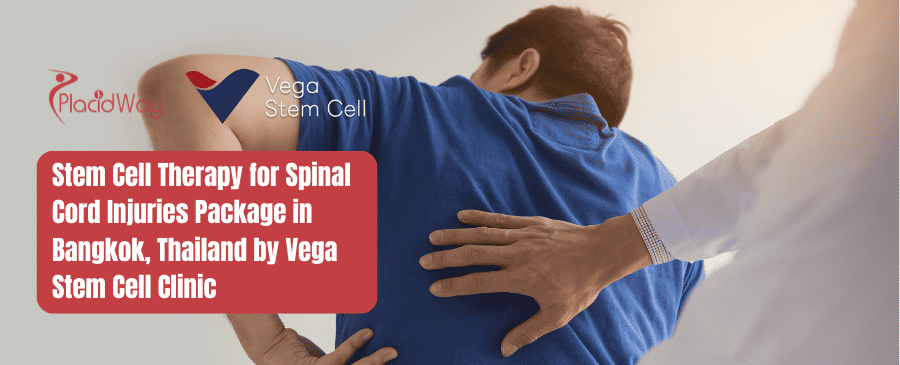 Stem Cell Therapy for Spinal Cord Injuries Package in Bangkok, Thailand by Vega Stem Cell Clinic