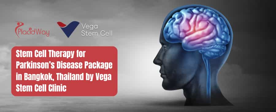 Stem Cell Therapy for Parkinson Disease Package in Bangkok, Thailand by Vega Stem Cell Clinic