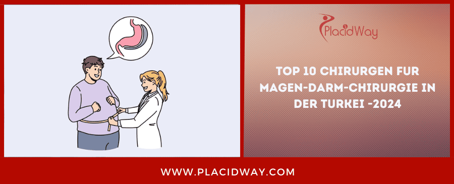 Top 10 Chirurgen fur Magen-Darm-Chirurgie in der Turkei -2024