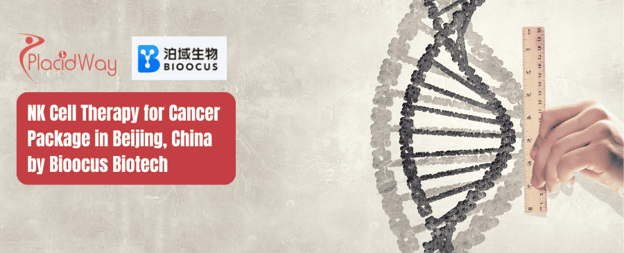 NK Cell Therapy for Cancer Package in Beijing, China by Bioocus Biotech