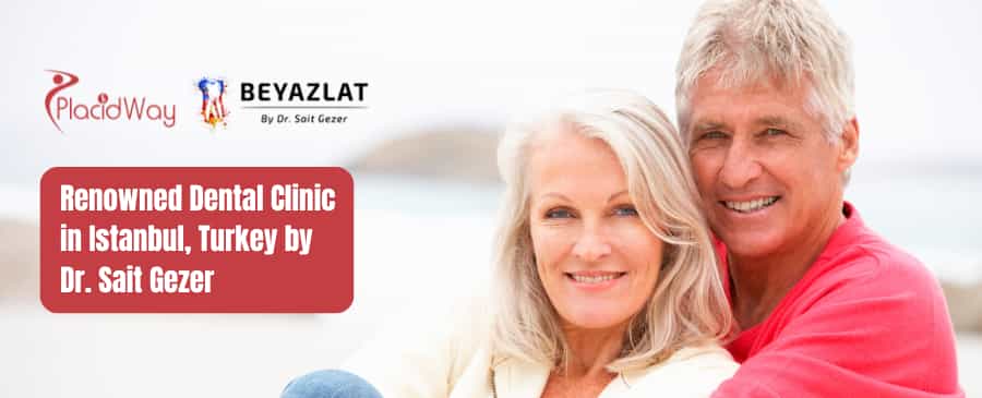 Renowned Dental Clinic in Istanbul, Turkey by Dr. Sait Gezer