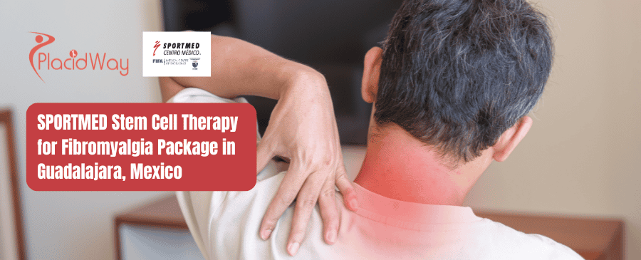 SPORTMED Stem Cell Therapy for Fibromyalgia Package in Guadalajara, Mexico
